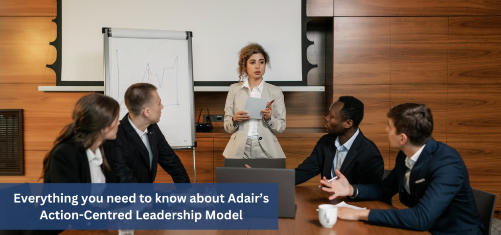 Adair’s Action-Centred Leadership Model